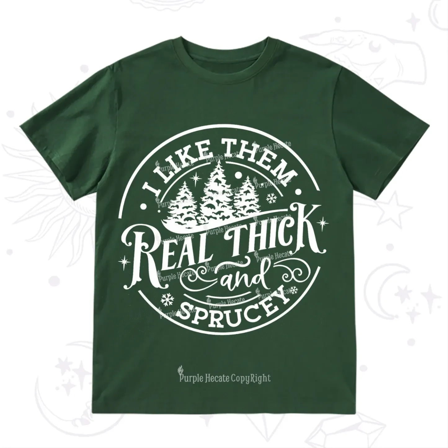 Purplehecate I Like Them Real Thick And Sprucy Christmas T-Shirt