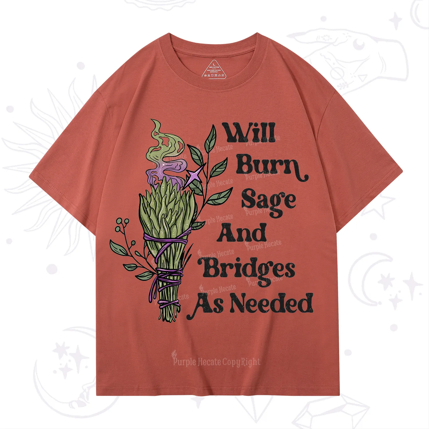 Purplehecate Will Burn Sage and Bridges T-Shirt