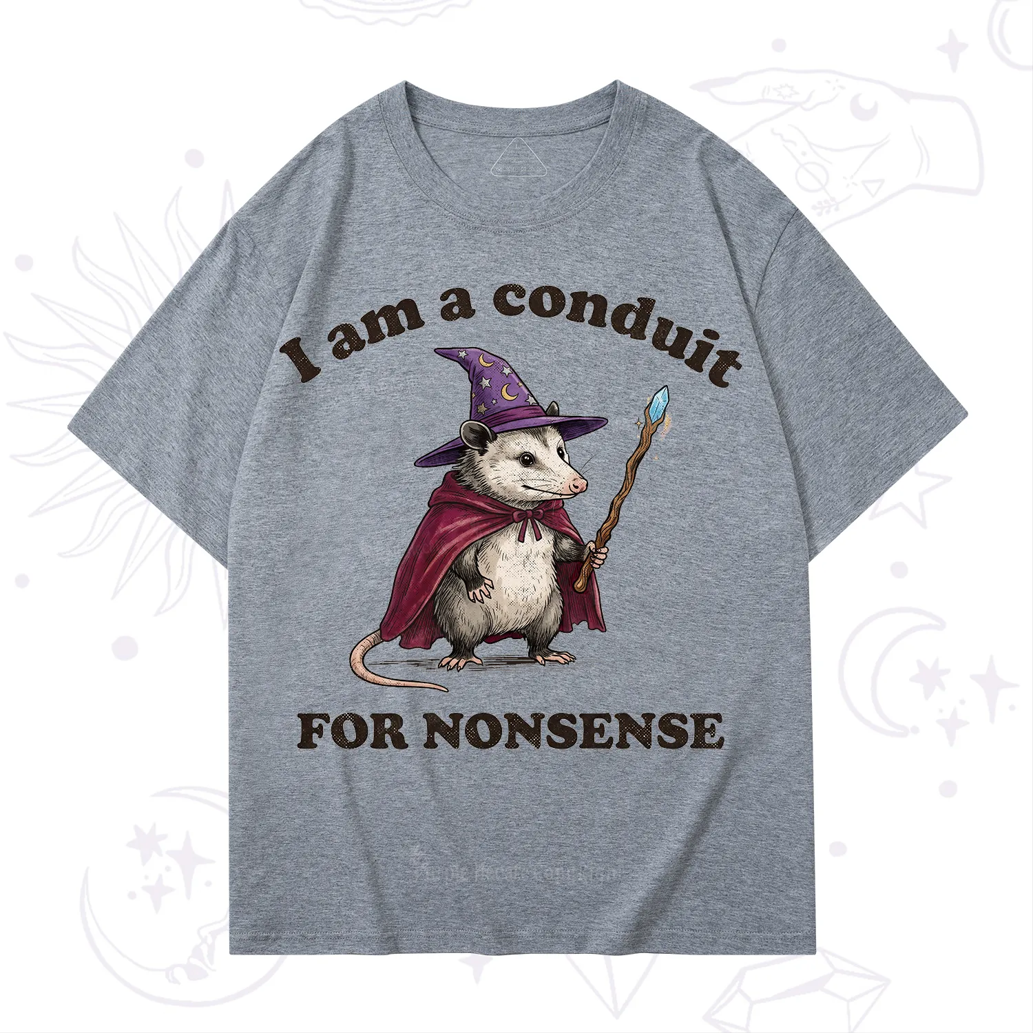 Purplehecate I Am A Conduit for Nonsense Possum T-Shirt