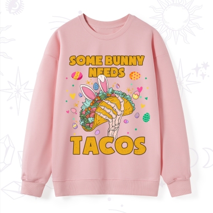 Purplehecate Some Bunny Needs Tacos Easter Sweatshirt