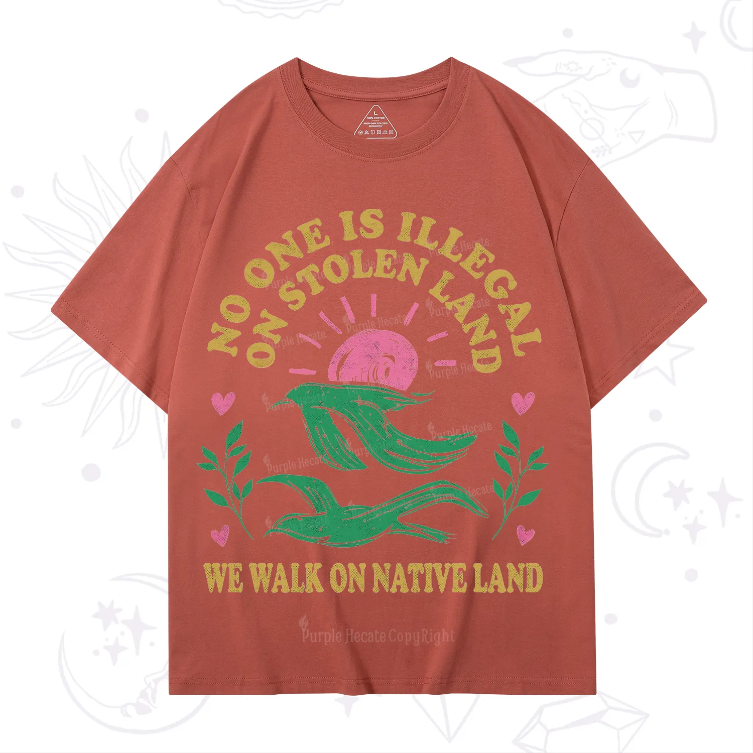 Purplehecate No One is Illegal on Stolen Land T-Shirt