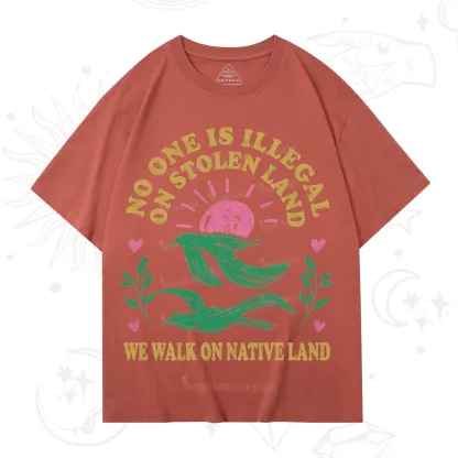 Purplehecate No One is Illegal on Stolen Land T-Shirt