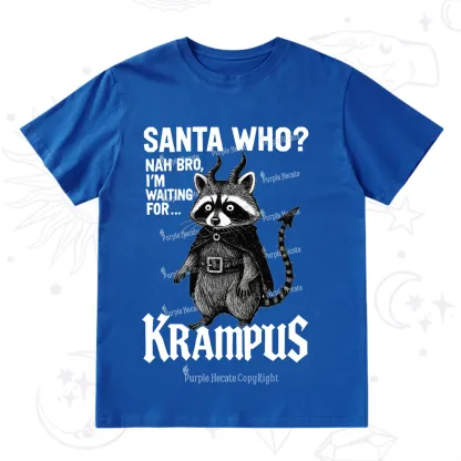 Purplehecate Santa Who? Nah Bro I'm Waiting for Krampus Christmas T-Shirt