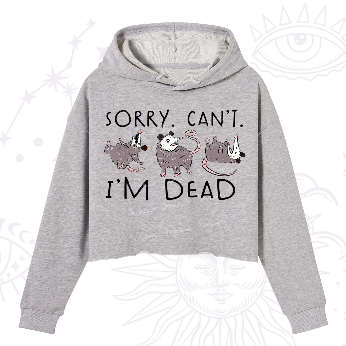 Purplehecate Funny Possum Sorry I Can't I'm Dead Crop Hoodie