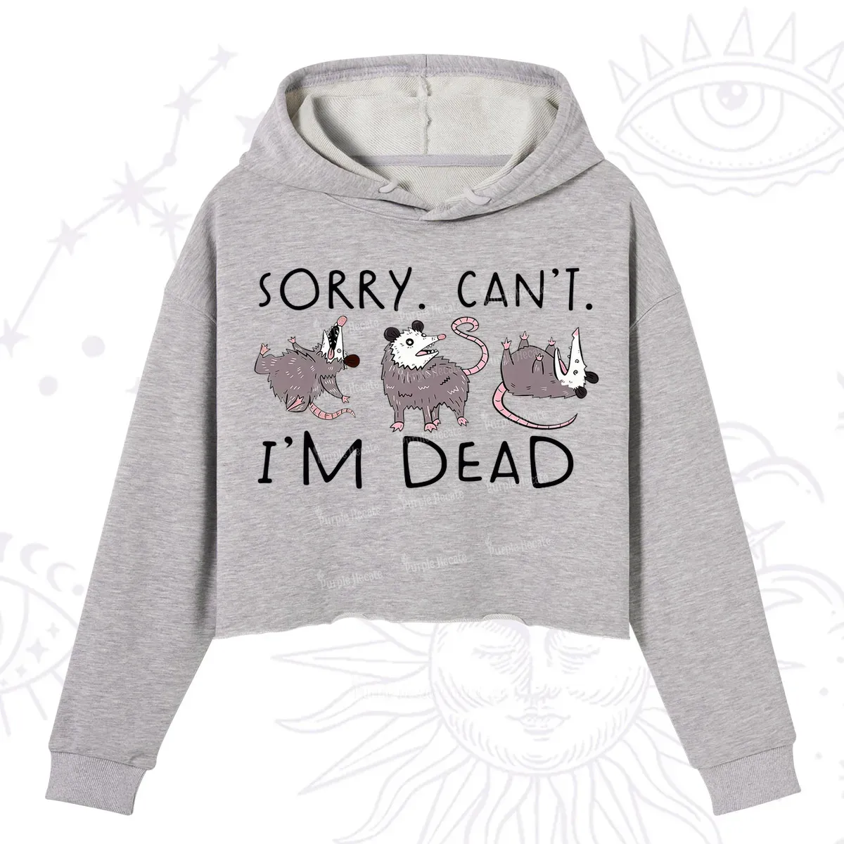 Purplehecate Funny Possum Sorry I Can't I'm Dead Crop Hoodie