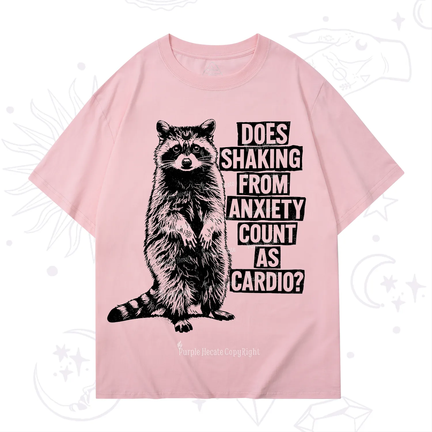 Purplehecate Does Shaking From Anxiety Count As Cardio T-Shirt