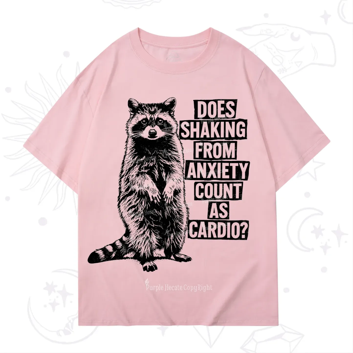 Purplehecate Does Shaking From Anxiety Count As Cardio T-Shirt