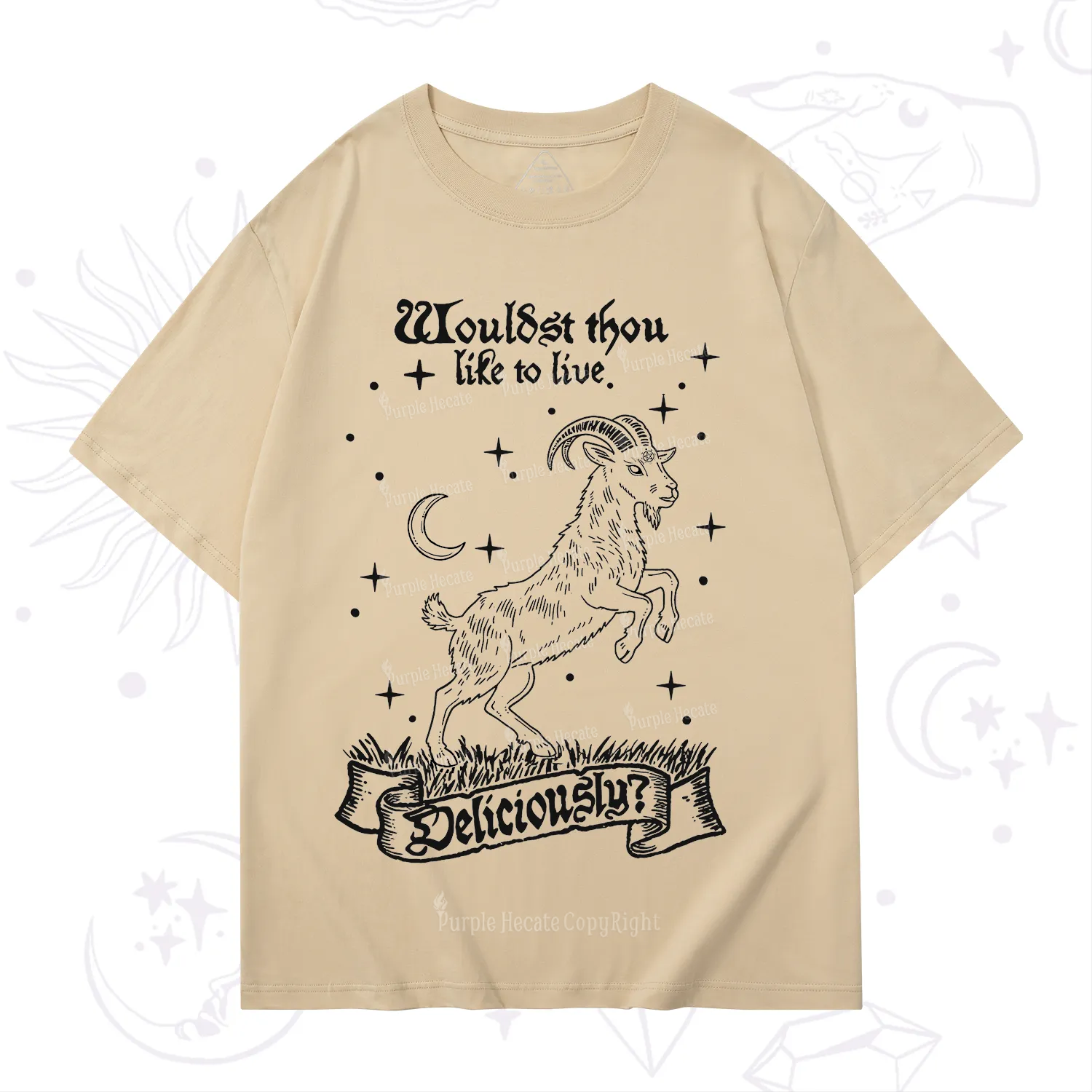 Purplehecate Wouldst Thou Like To Live Deliciously T-Shirt