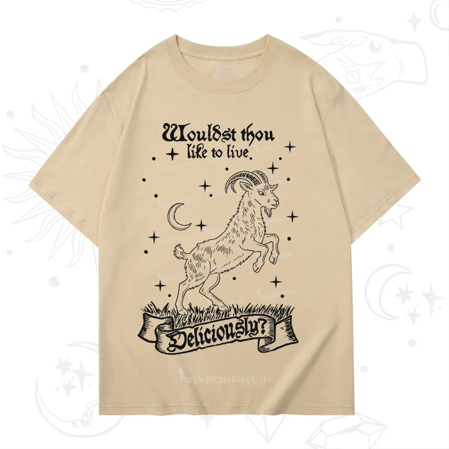 Purplehecate Wouldst Thou Like To Live Deliciously T-Shirt