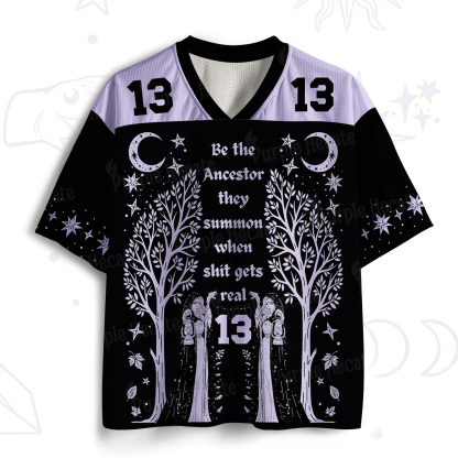 Purplehecate Be The Ancestor They Summon When Shit Gets Real Mesh Jersey