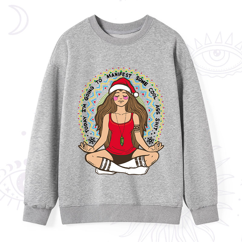 Purplehecate Christmas Today I'm Going To Manifest Sweatshirt