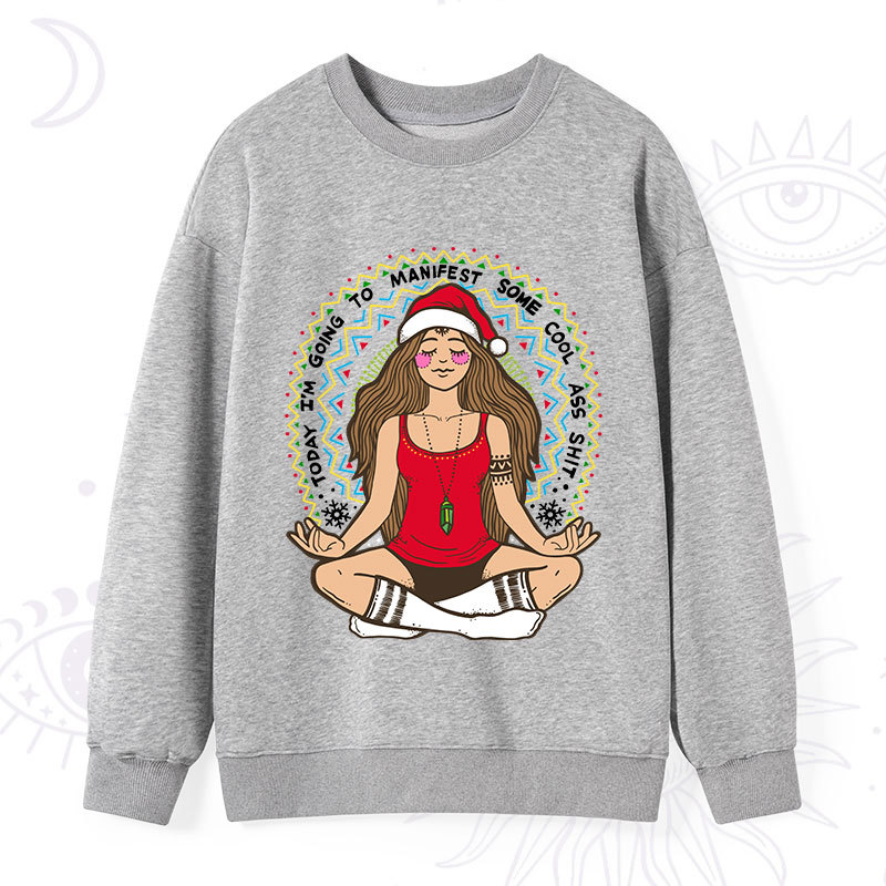 Purplehecate Christmas Today I'm Going To Manifest Sweatshirt