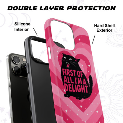 Purplehecate First Of All I'm A Delight Cat Phone Case