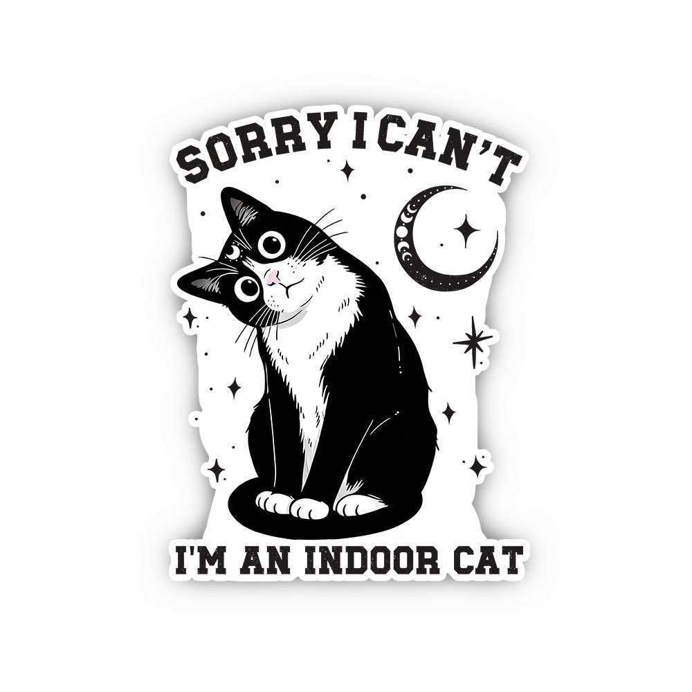 Purplehecate Sorry I Can't Go I'm an Indoor Cat Sticker