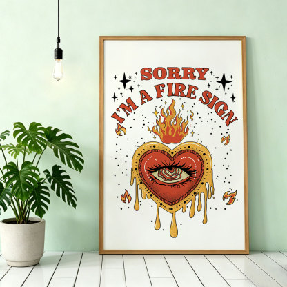 Purplehecate Sorry I'm A Fire Sign Unframed Poster