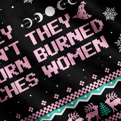Purplehecate They Didn't Burn Witches They Burned Women Ugly Cardigan Sweaters