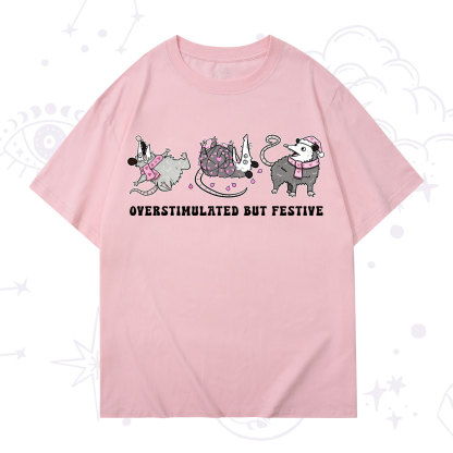 Purplehecate Overstimulated But Festive Possum Valentine T-Shirt