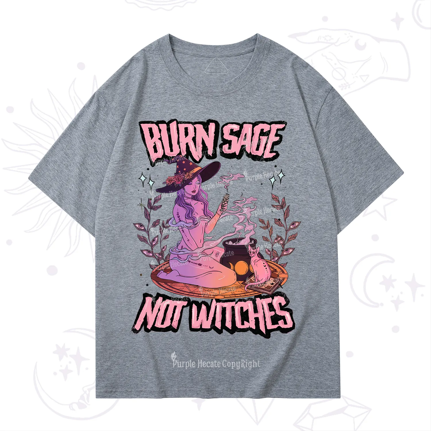 Purplehecate Burn Sage Not Witches T-Shirt