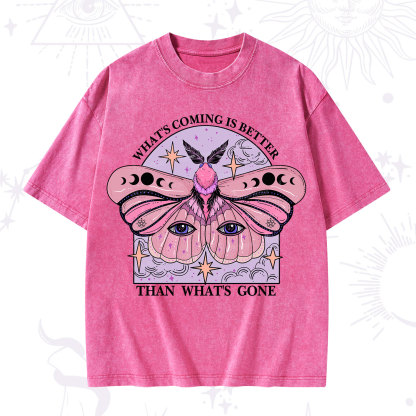 Purplehecate What's Coming Is Better Than What's Gone Washed T-Shirt