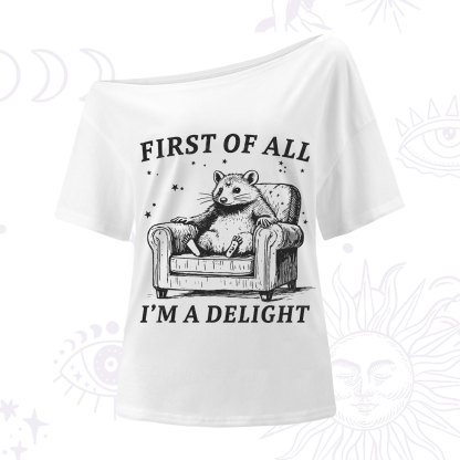 Purplehecate First Of All I'm A Delight Opossum One Shoulder T-Shirt
