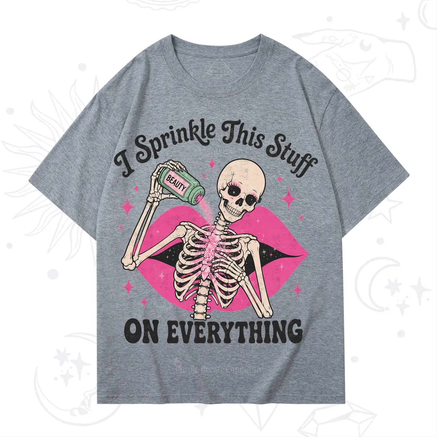 Purplehecate I Sprinkle This Stuff on Everything Beauty Skeleton T-Shirt