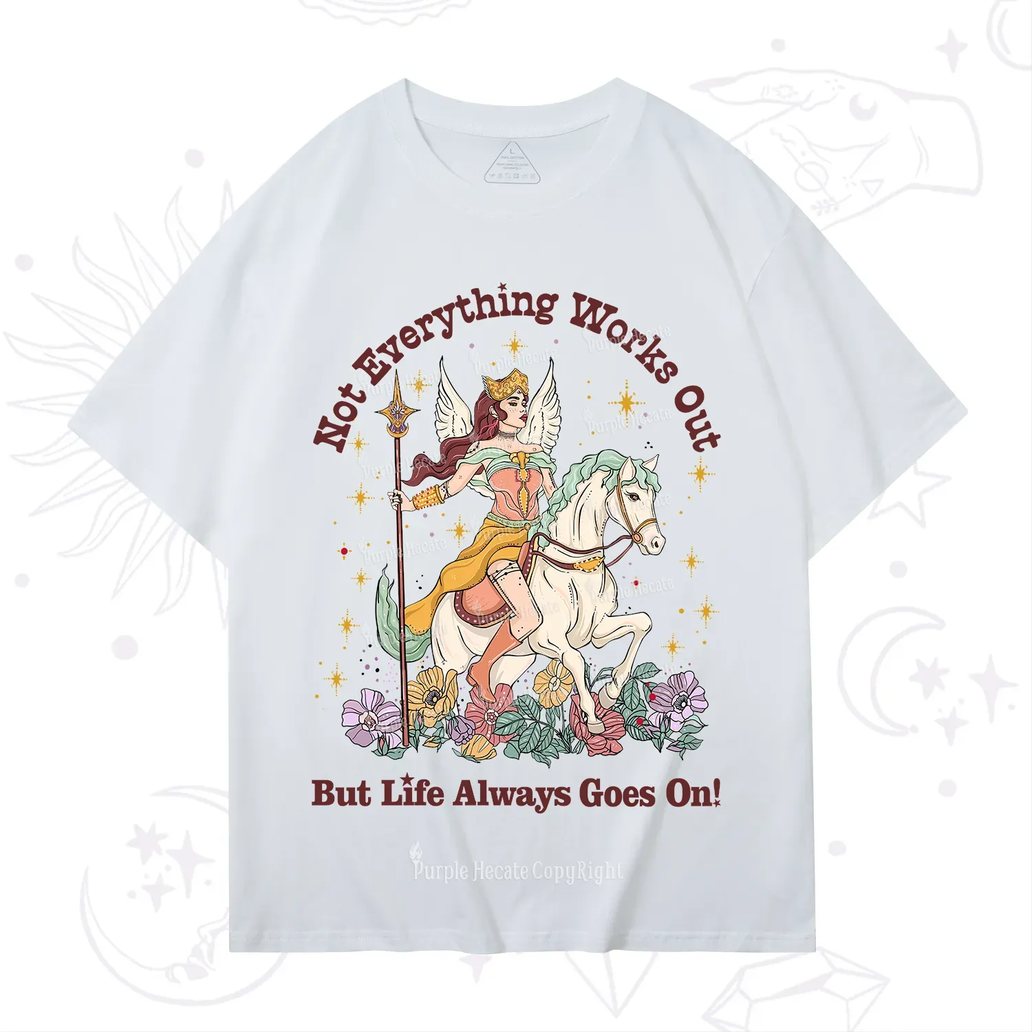 Purplehecate Not Everything Works Out But Life Always Goes On T-Shirt