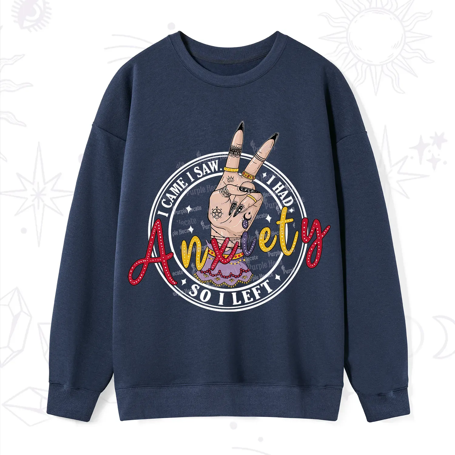 Purplehecate I Had Anxiety So I Left Sweatshirt