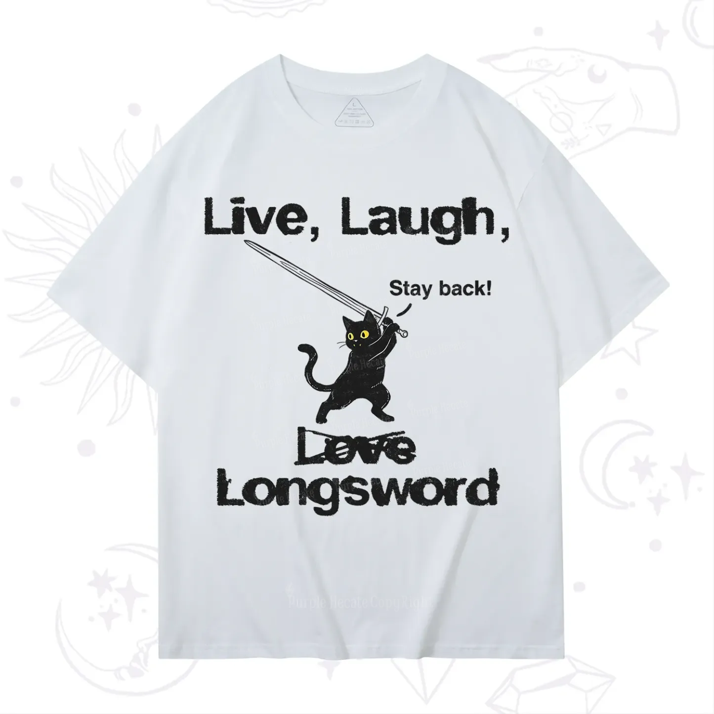 Purplehecate Live Laugh Love Longsword T-Shirt