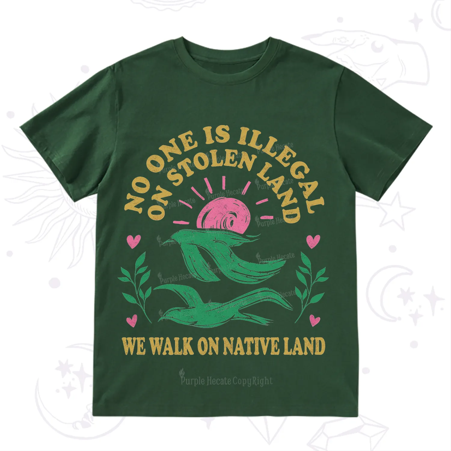 Purplehecate No One is Illegal on Stolen Land T-Shirt