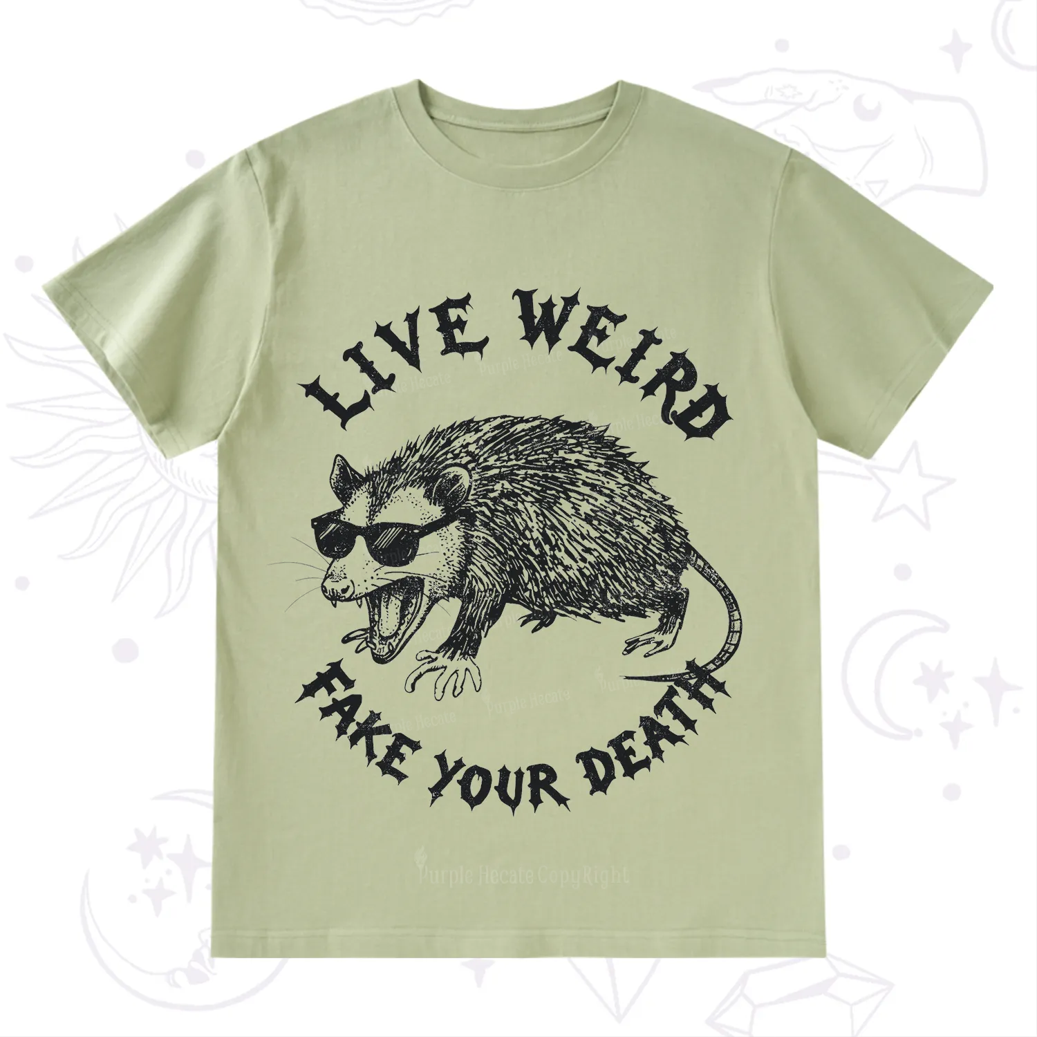 Purplehecate Live Weird Fake Your Death Silly Opossum T-Shirt