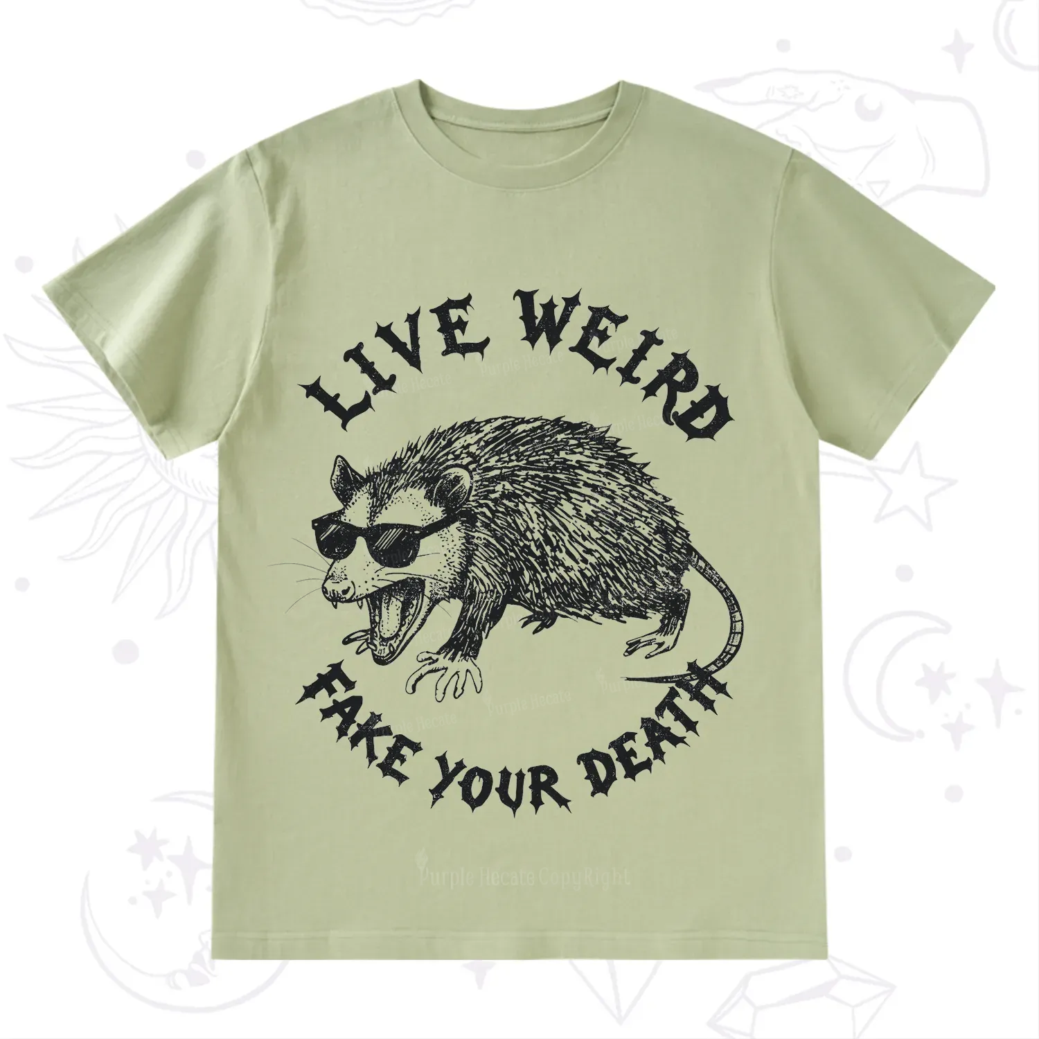 Purplehecate Live Weird Fake Your Death Silly Opossum T-Shirt