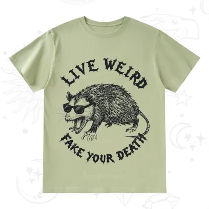 Purplehecate Live Weird Fake Your Death Silly Opossum T-Shirt