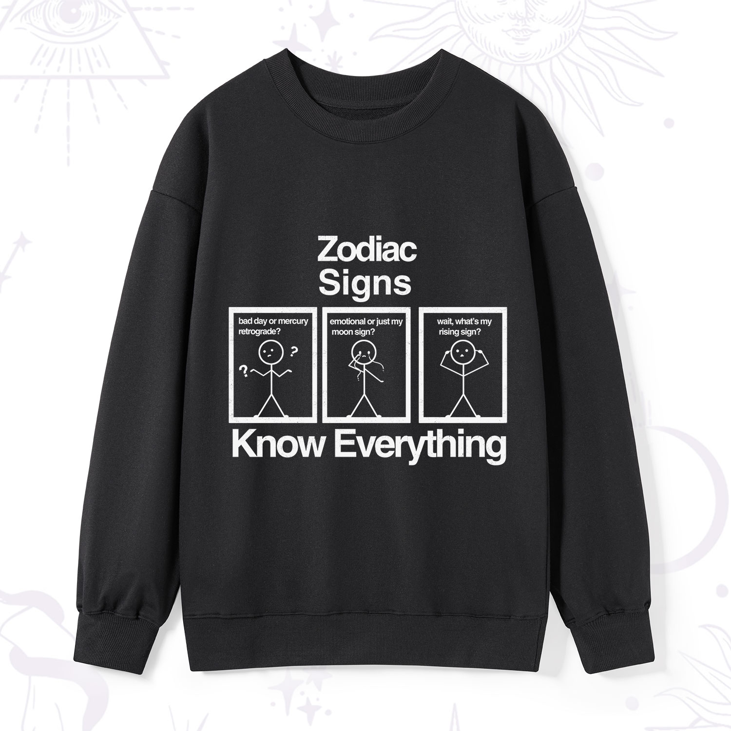 Purplehecate Zodiac Signs Know Everything Sweatshirt