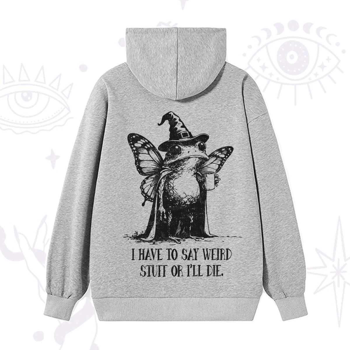 Purplehecate I Have to Say Weird Stuff Or I'll Die Hoodie