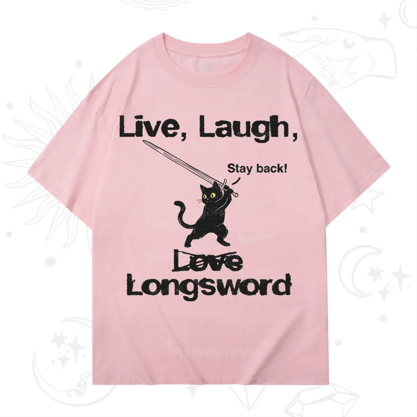 Purplehecate Live Laugh Love Longsword T-Shirt