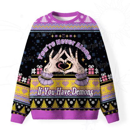 Purplehecate You're Never Alone If You Have Demons Fuzzy Ugly Christmas Sweatshirt