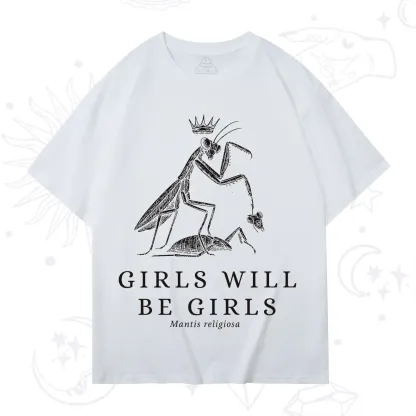 Purplehecate Girls Will Be Girls Funny Praying Mantis T-Shirt