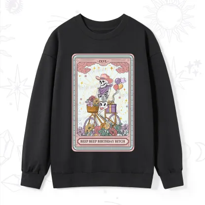 Purplehecate The Beep Beep Birthday Bitch Tarot Sweatshirt