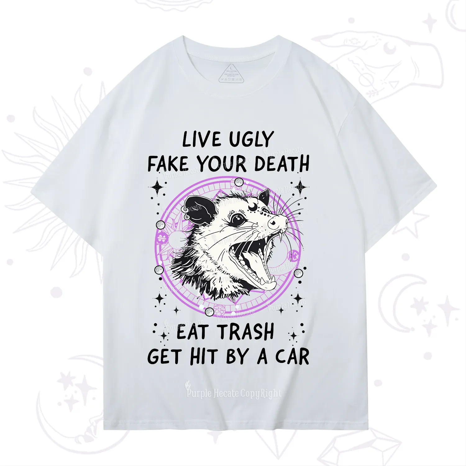 Purplehecate Live Ugly Fake Your Death T-Shirt