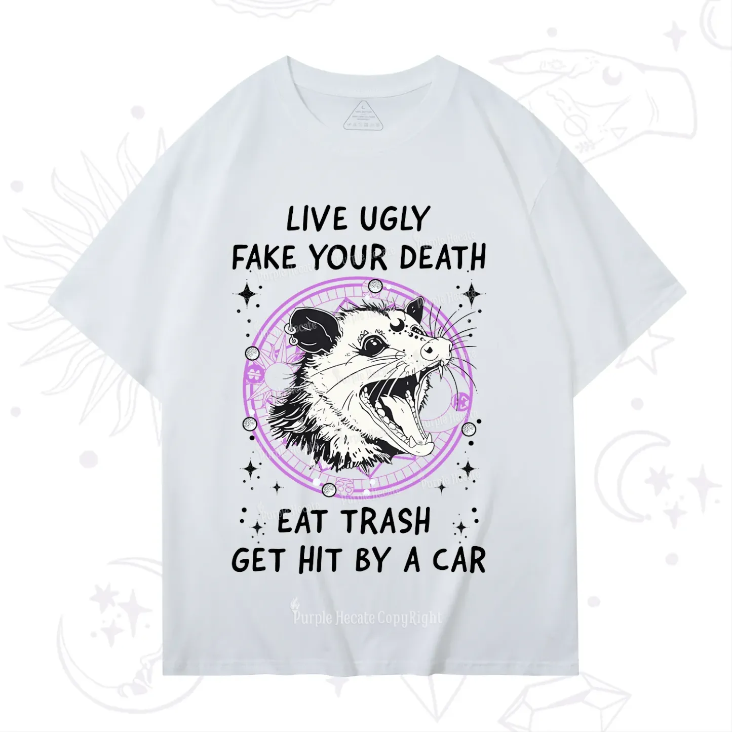 Purplehecate Live Ugly Fake Your Death T-Shirt