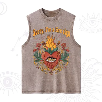 Purplehecate Sorry I'm A Fire Sign Washed Tank