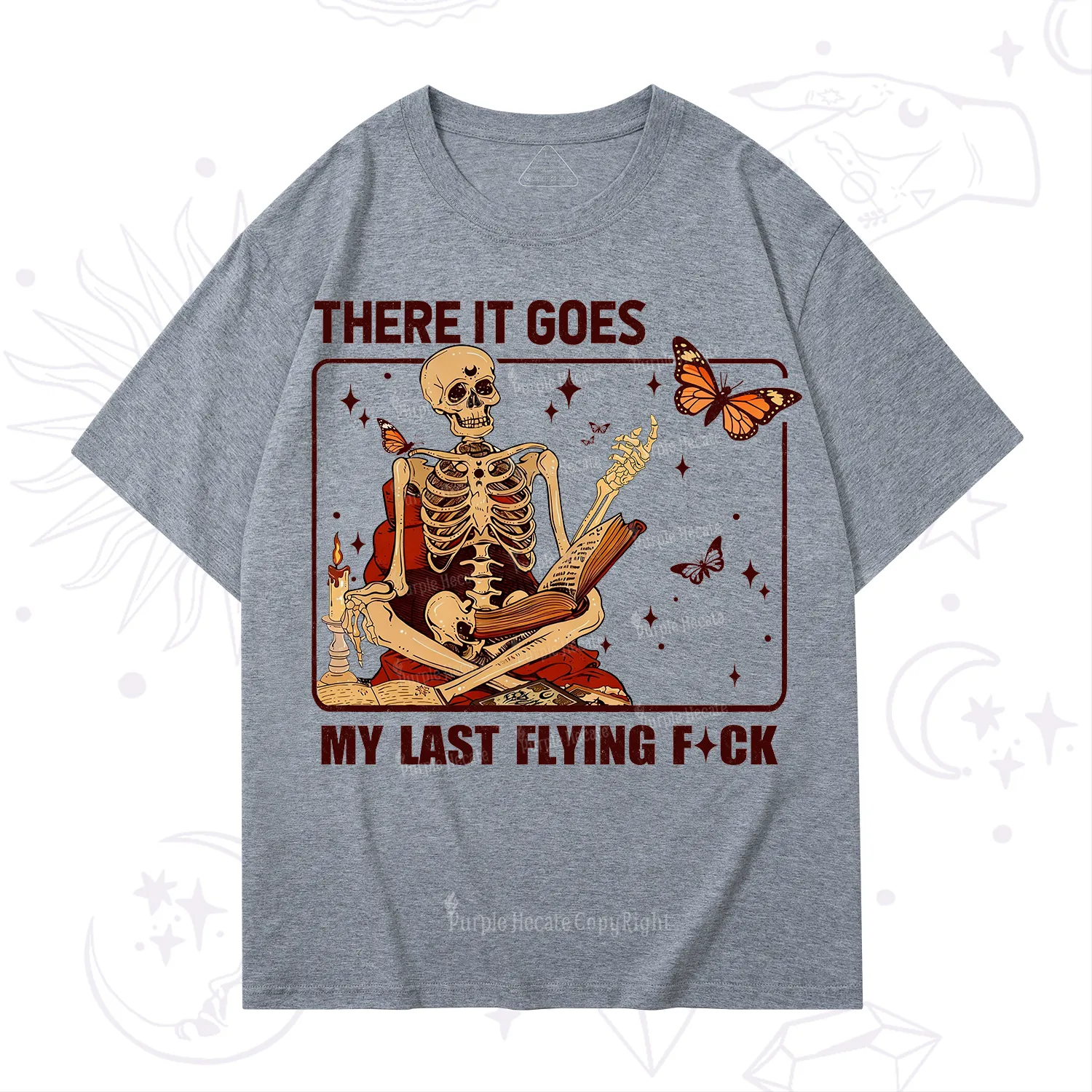 Purplehecate There It Goes My Last Flying F*ck T-Shirt