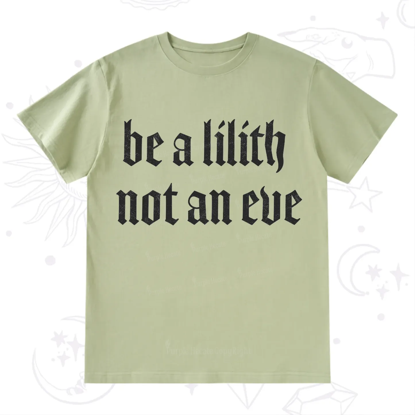 Purplehecate Be a Lilith Not an Eve T-Shirt