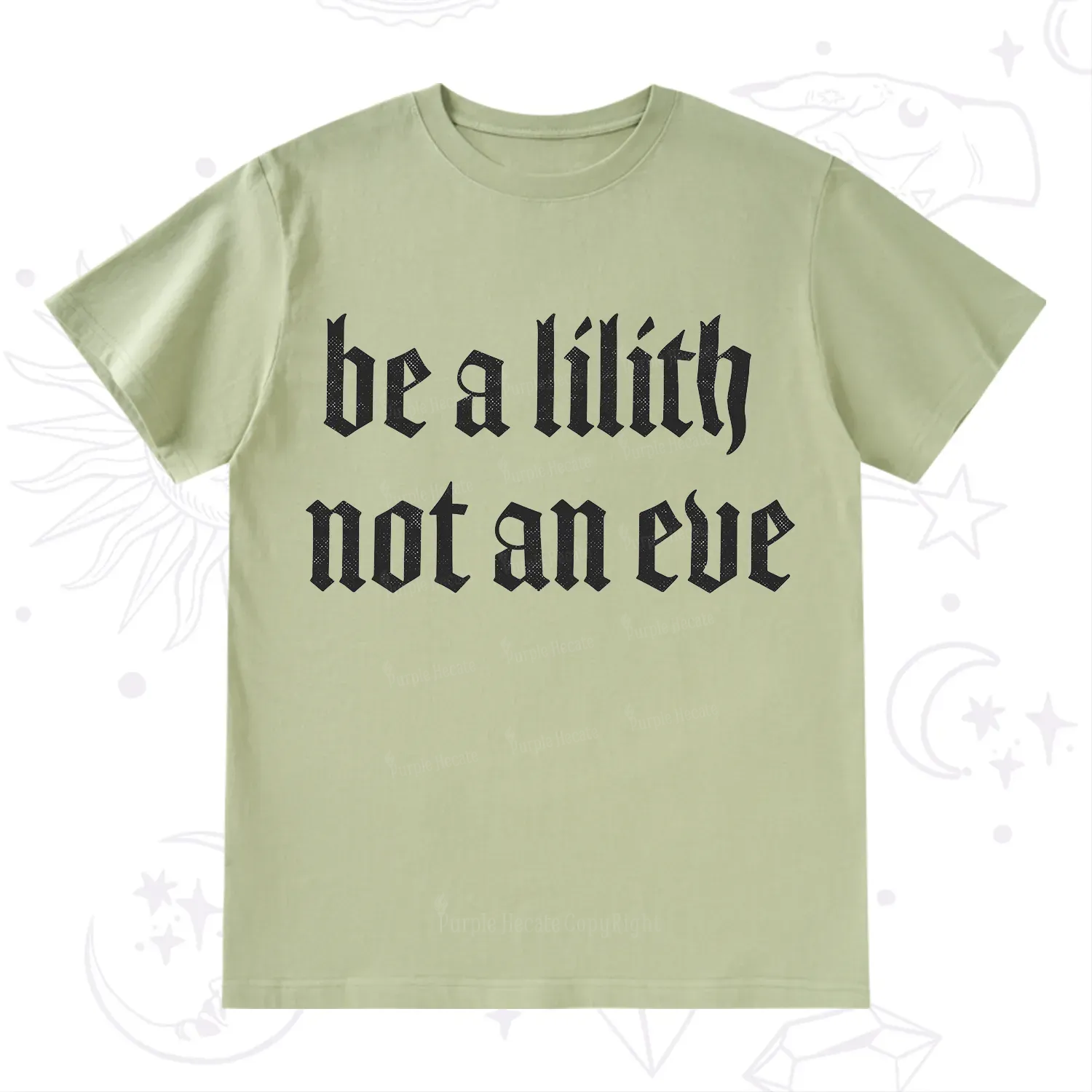 Purplehecate Be a Lilith Not an Eve T-Shirt