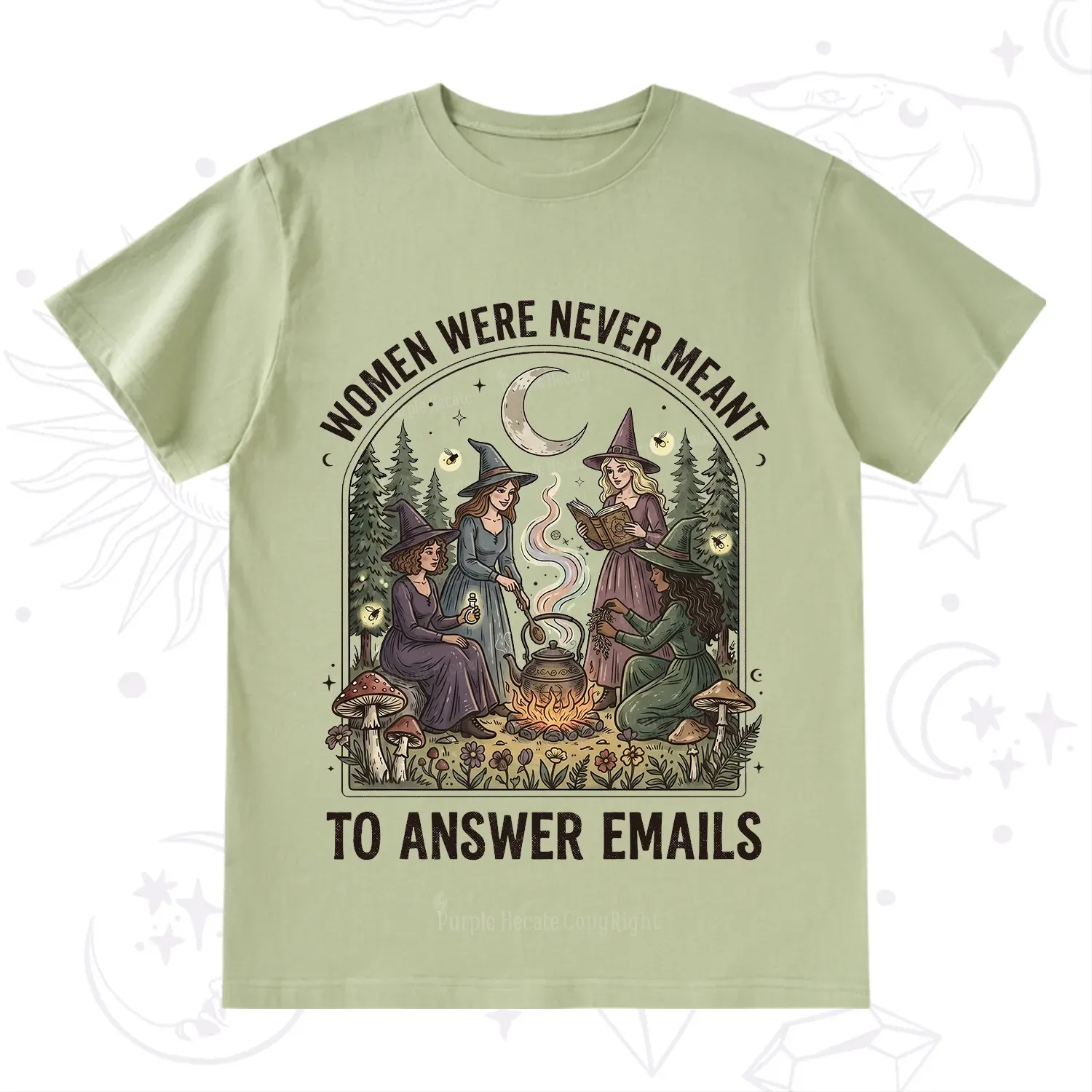 Purplehecate Women Were Never Meant to Answer Emails Witch T-Shirt
