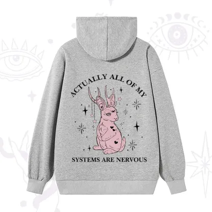Purplehecate Actually All Of My Systems Are Nervous Hoodie