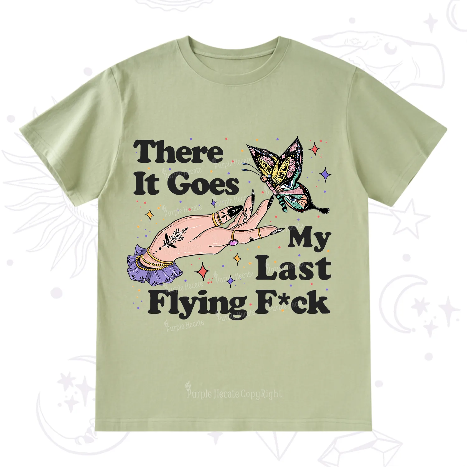 Purplehecate There It Goes My Last Flying F*ck T-Shirt