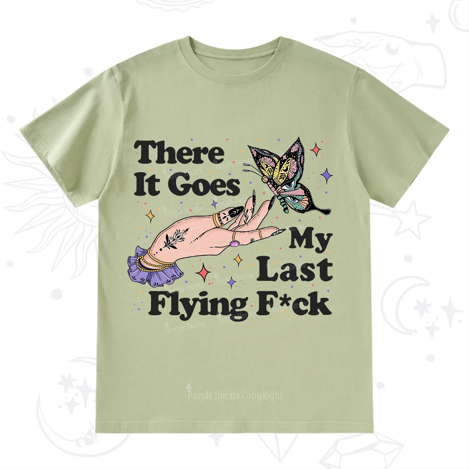 Purplehecate There It Goes My Last Flying F*ck T-Shirt