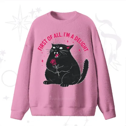 Purplehecate First Of All I'm A Delight Cat Fuzzy Ugly Sweater