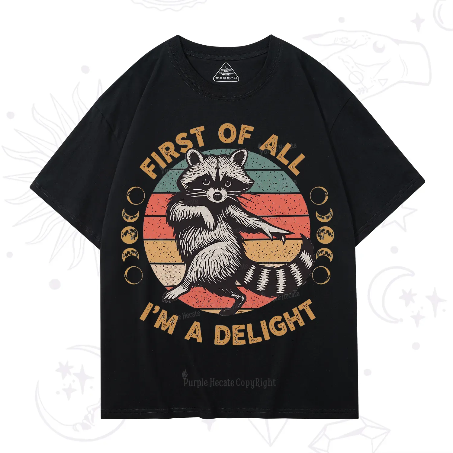 Purplehecate First of All I'm A Delight Raccoon T-Shirt